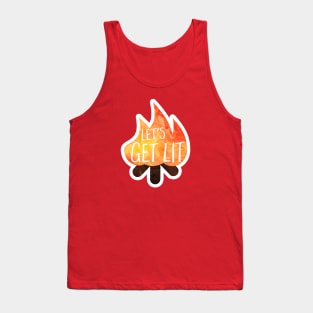 Let's get lit! Funny saying Tank Top